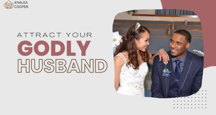 Attract Your Godly Husband