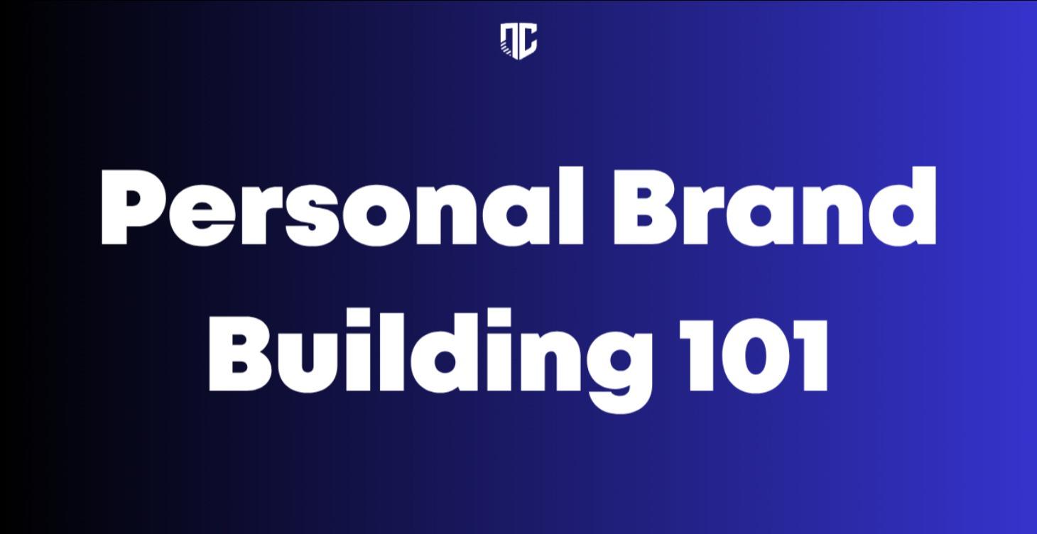 Personal Brand Building 101