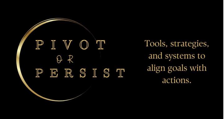 The Pivot or Persist Program