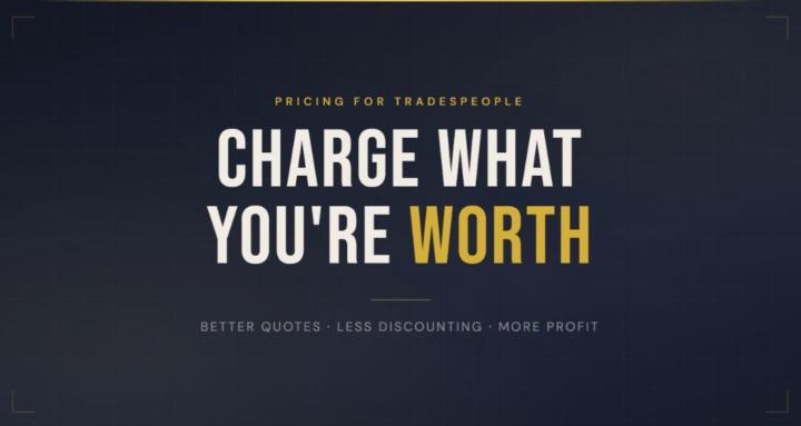 Charge What You're Worth!