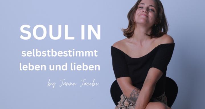 SOUL IN - selbstbestimmt leben