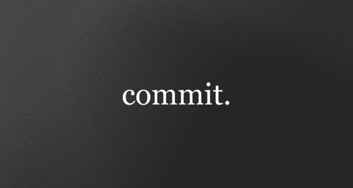 Commit.