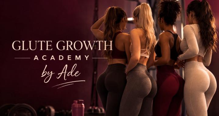 Glute Growth Academy by Ade