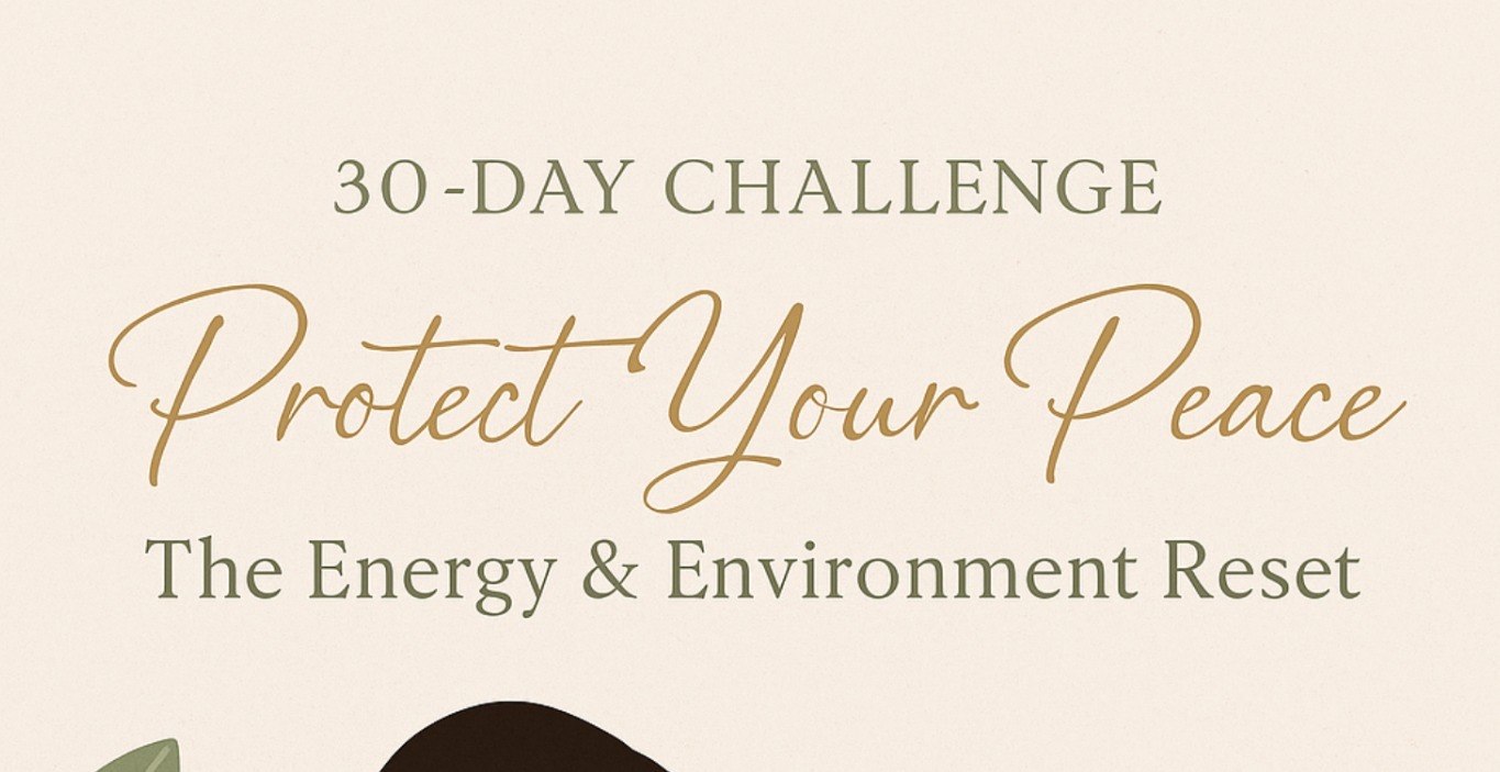 June 30 Day Challenge - Protect Your Peace