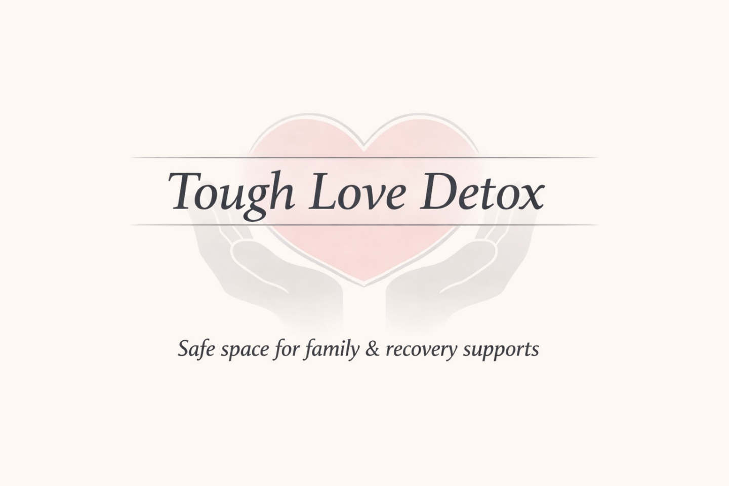 Tough Love Detox