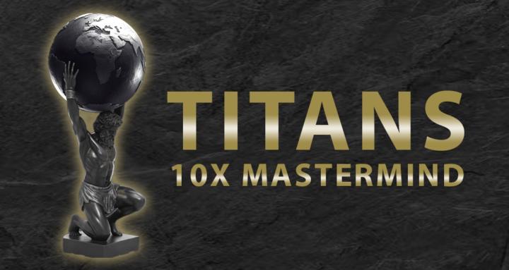 Titans 10X Mastermind