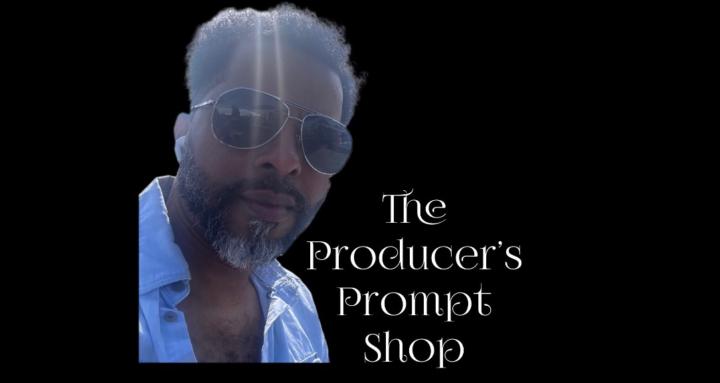 The Producer's Prompt Shop