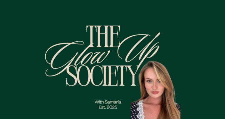 The Glow Up Society