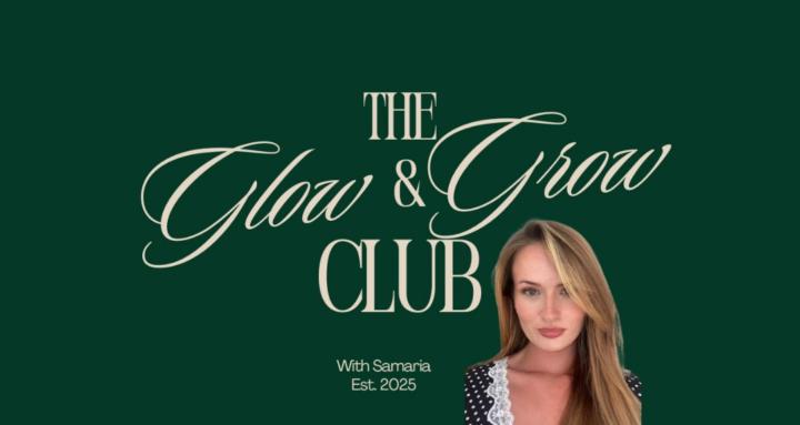 The Glow & Grow Club