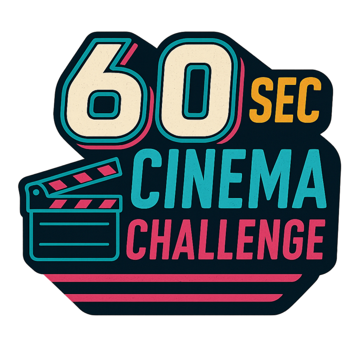 60 Second Cinema Challenge 3 , Make a one minute film and have it screened in front of a live audience! 