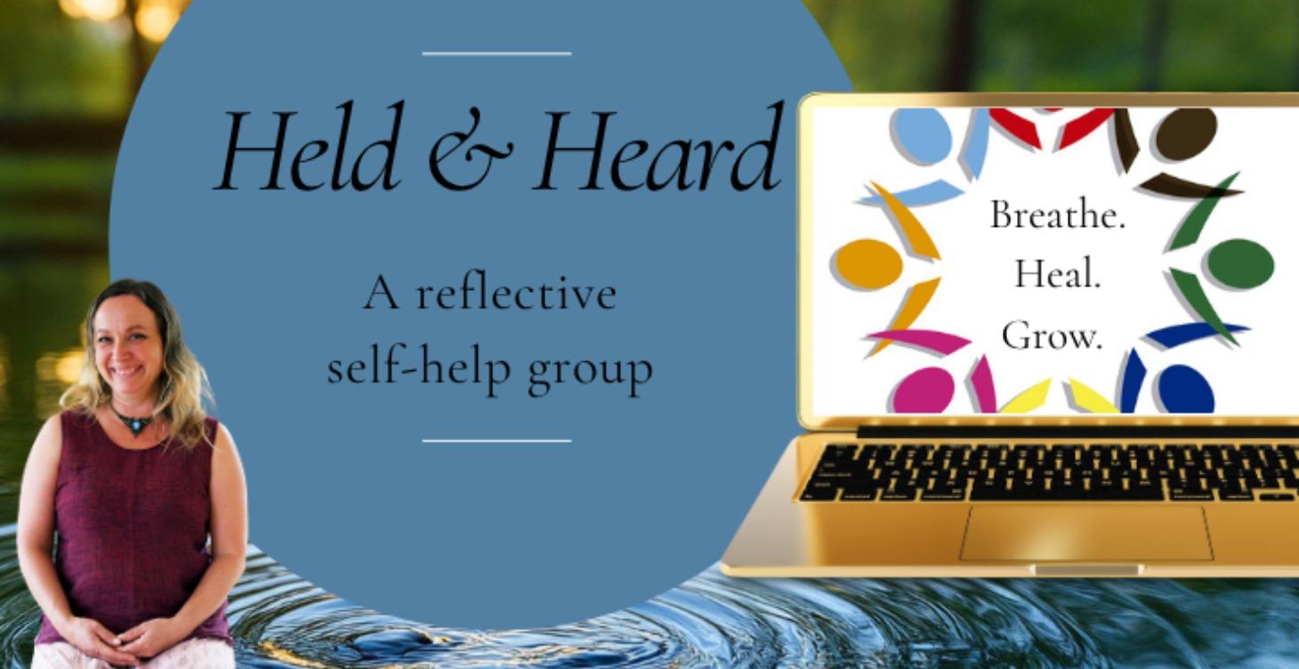 🌿HELD & HEARD: Online Reflective Self-Help Circle