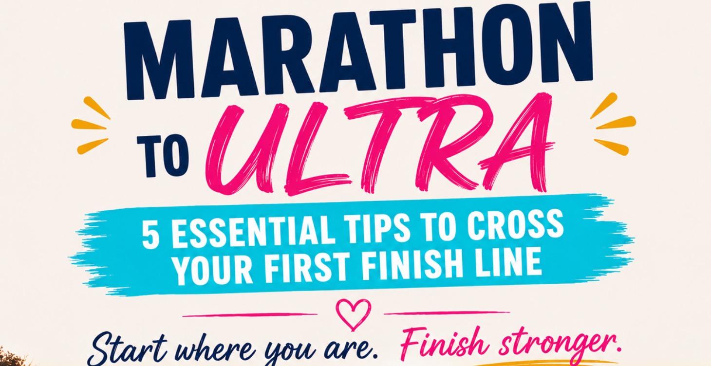 Marathoner to Ultra Runner