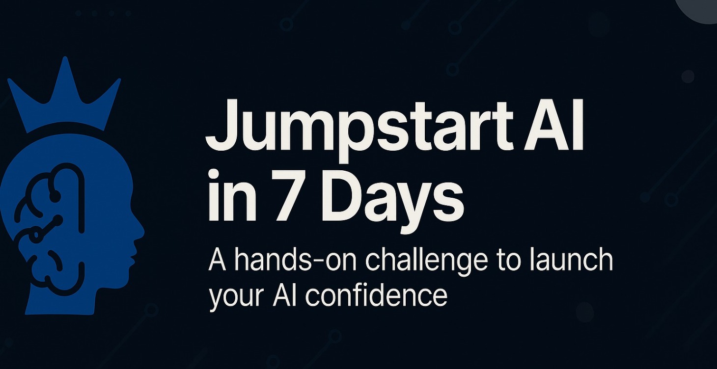 Jumpstart AI in 7 Days –No Tech Headaches Required