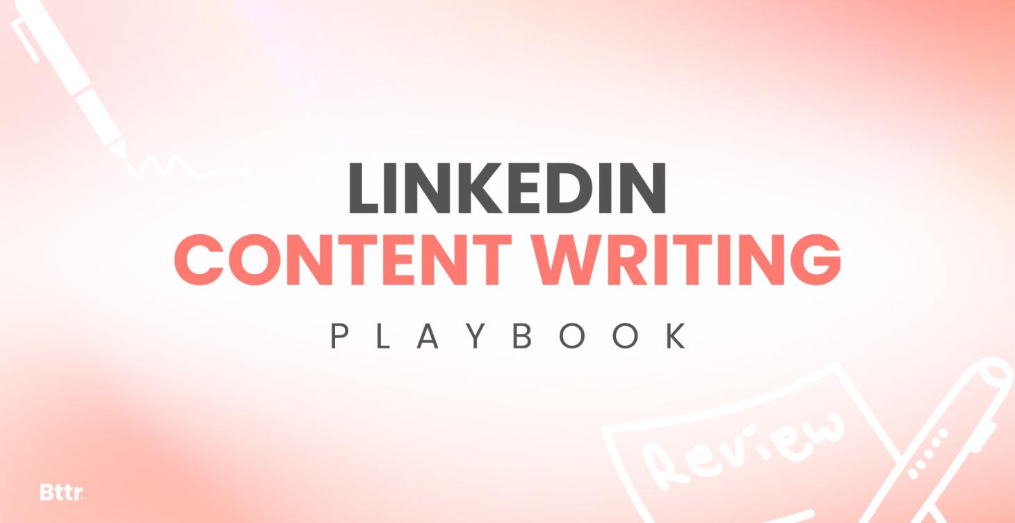 LinkedIn Content Writing Playbook
