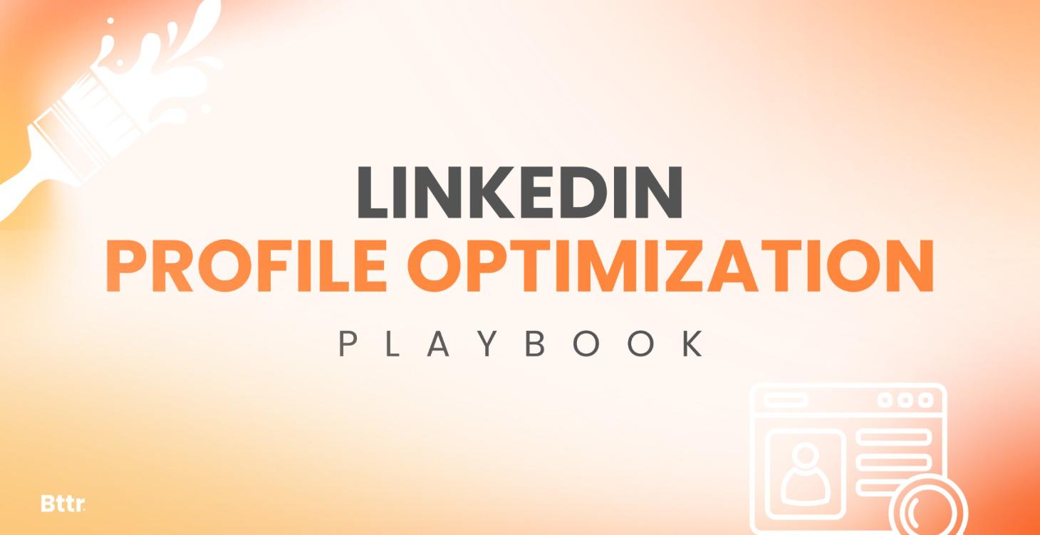 LinkedIn Profile Optimization Playbook
