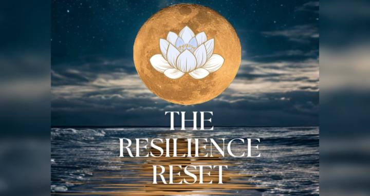 The Resilience Reset