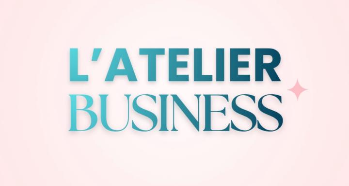 L'Atelier Business
