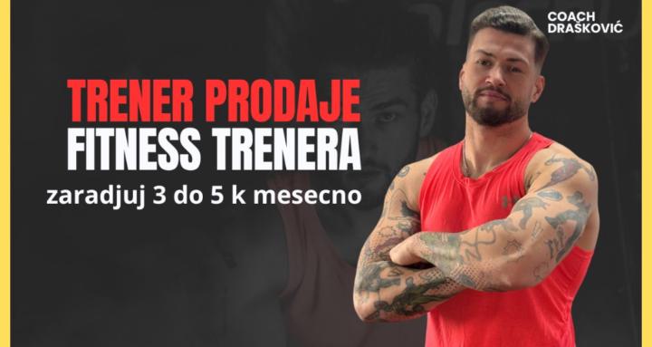 Trening prodaje FITNES TRENERA