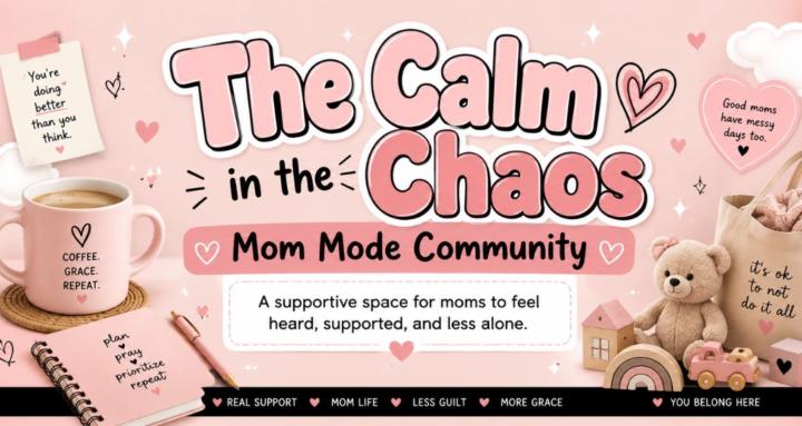 Calm in the Chaos Moms
