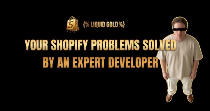 LIQUID GOLD: Shopify Made Easy
