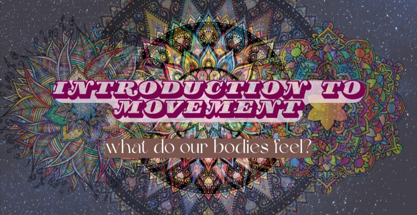 Introduction to Movement: what do our bodies feel?