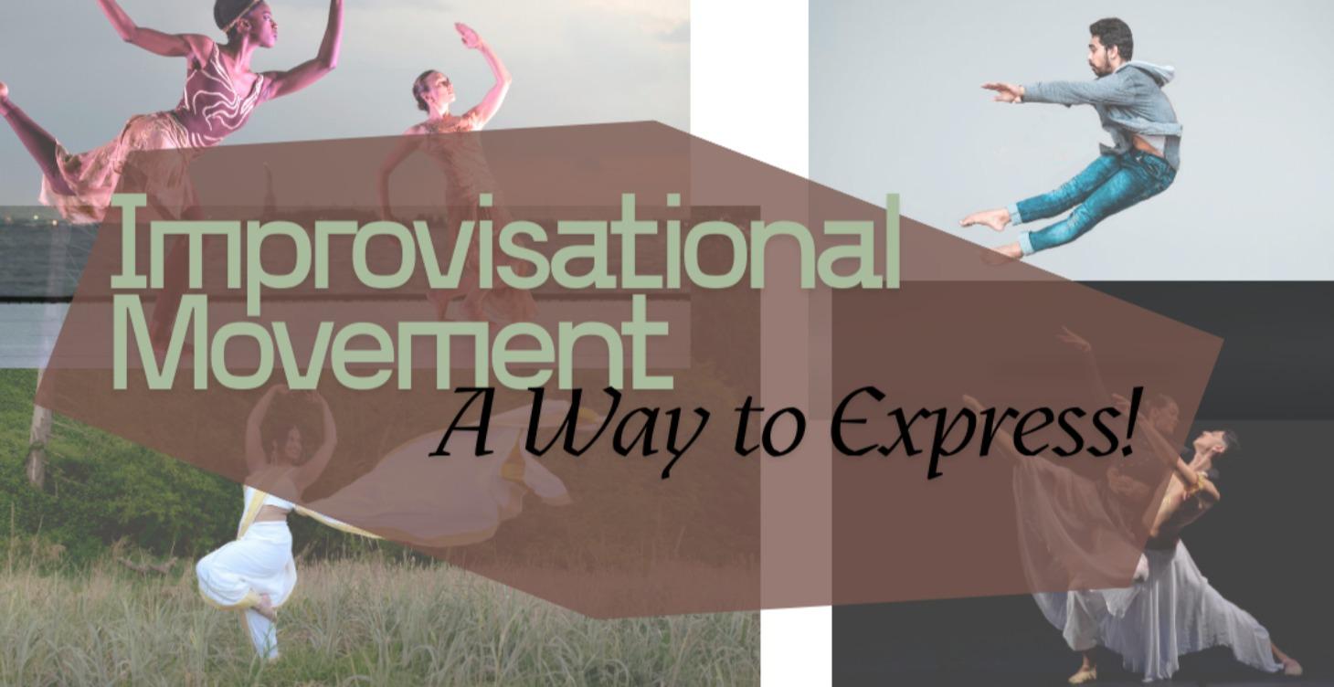 Improvisational Movement: A Way to Express!