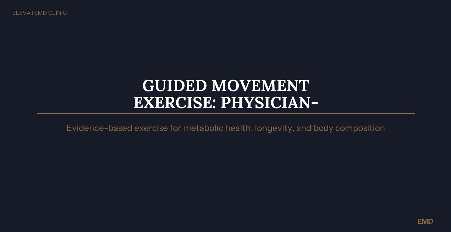Exercise — Physician-Guided Movement