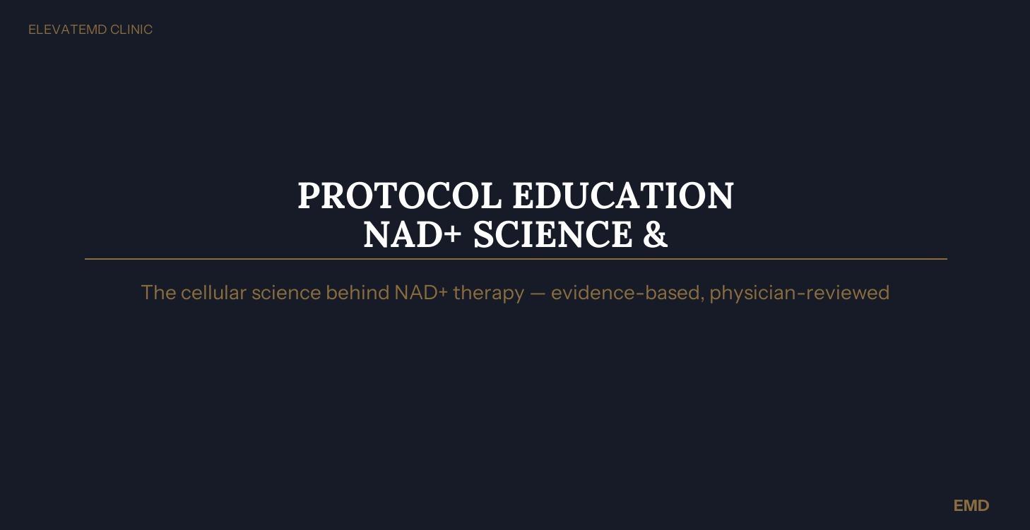 NAD+ Science & Protocol Education