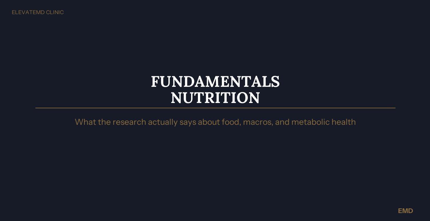 Nutrition Fundamentals — Evidence-Based Eating