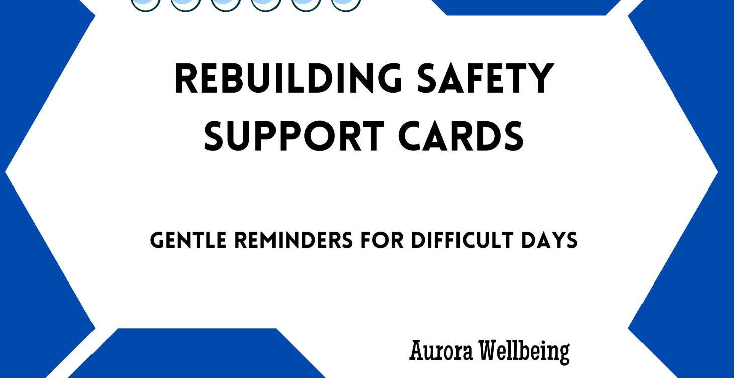Rebuilding Safety Affirmation Cards