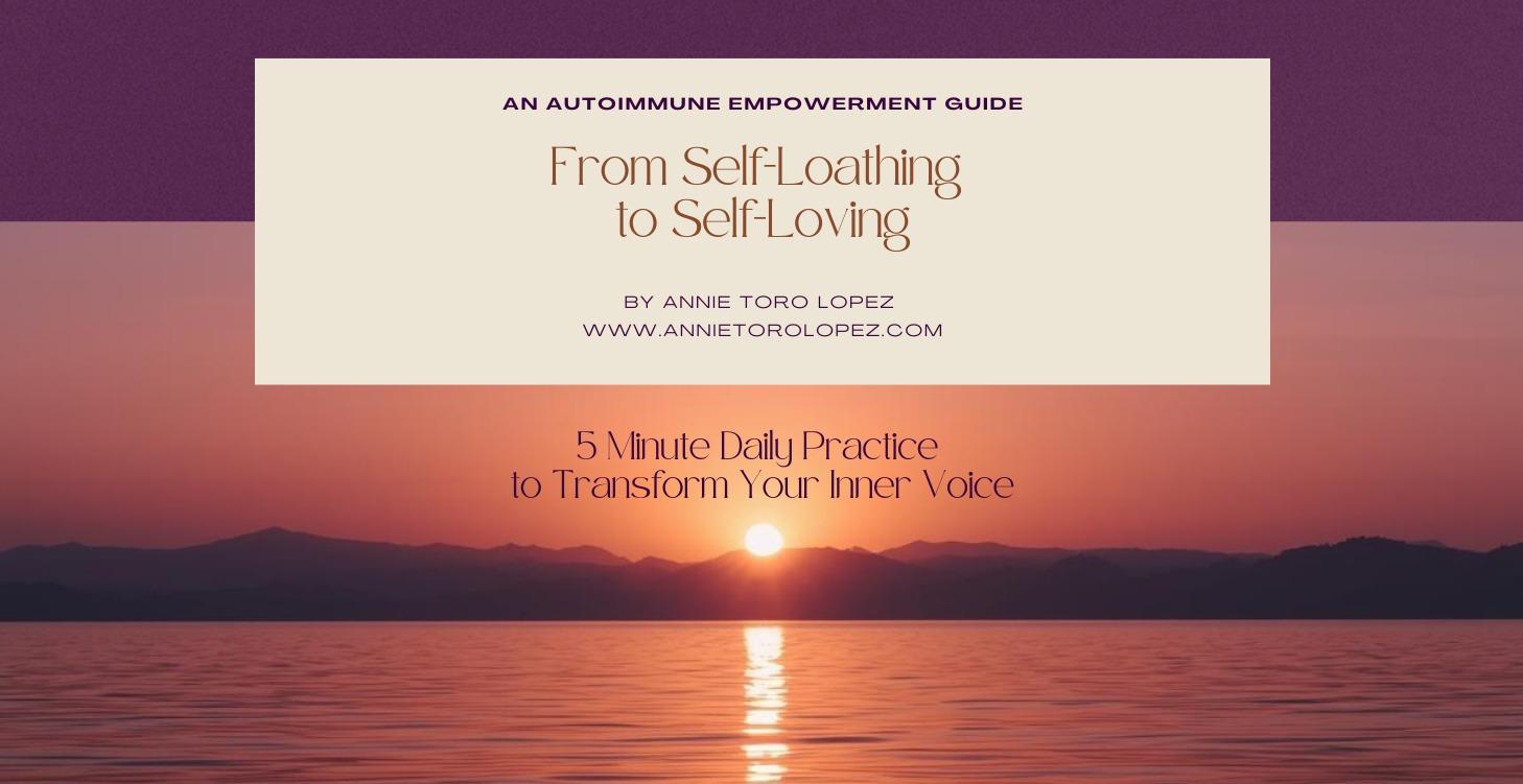 From Self-Loathing to Self-Loving