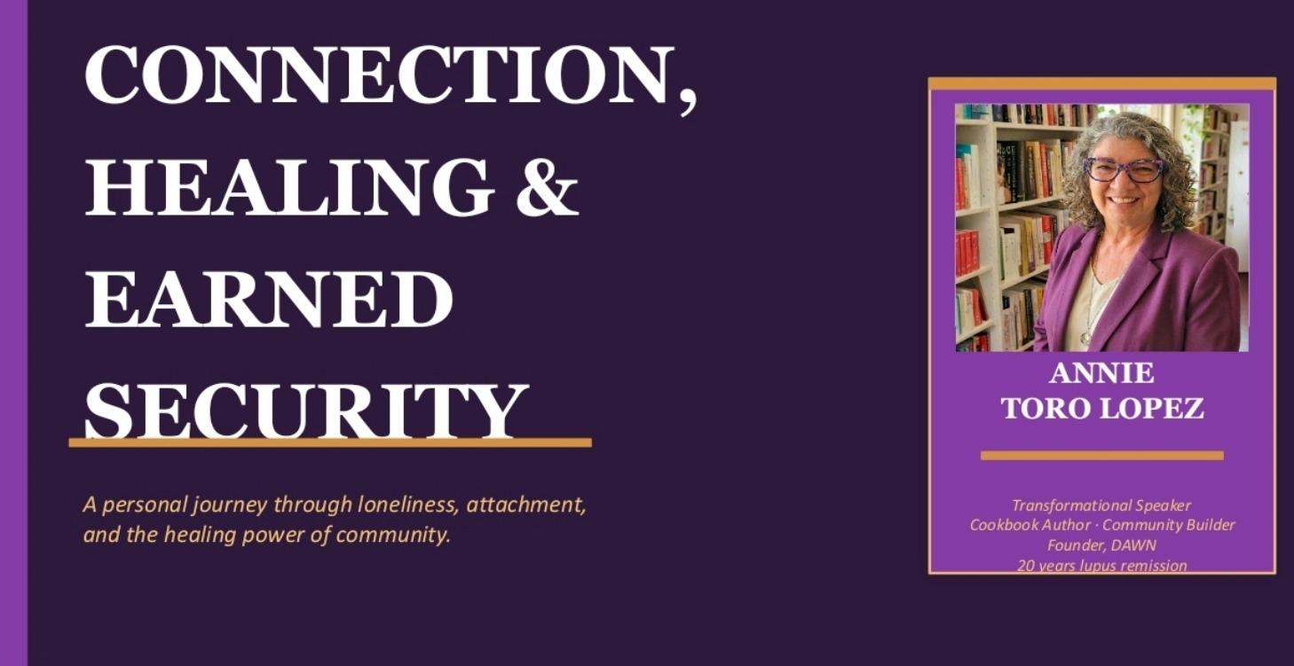 Connection, Healing, and Earned Security