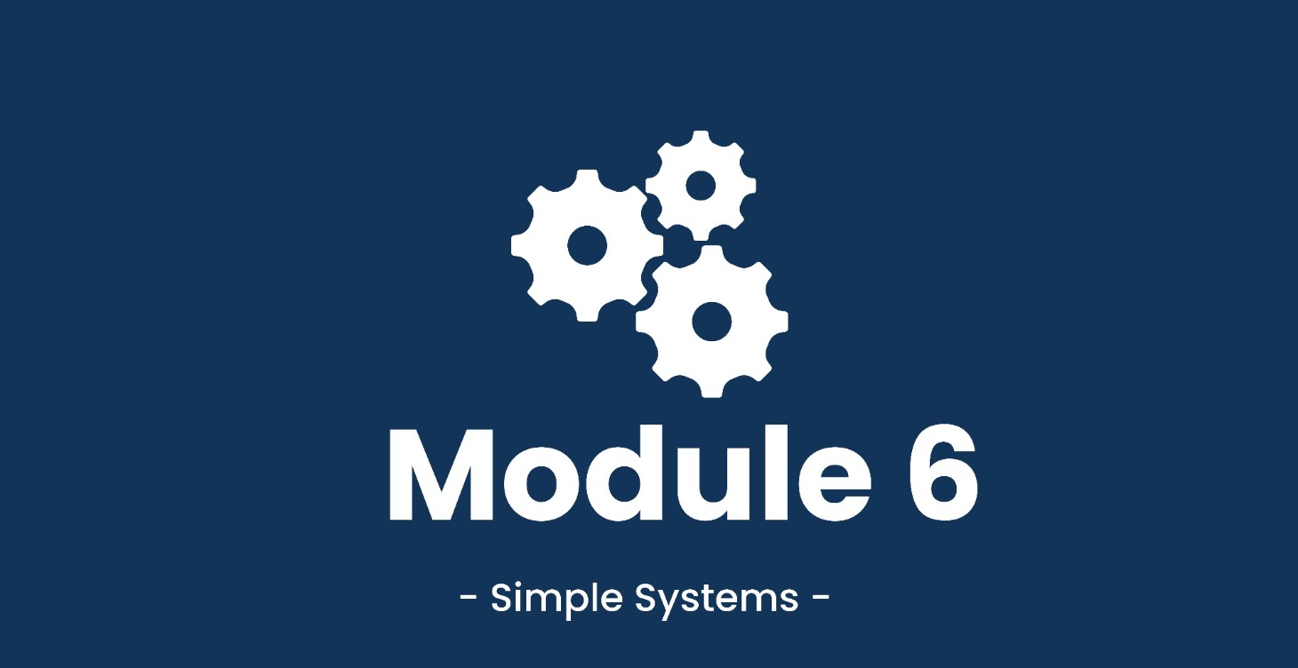 Module 6 - Simple Systems