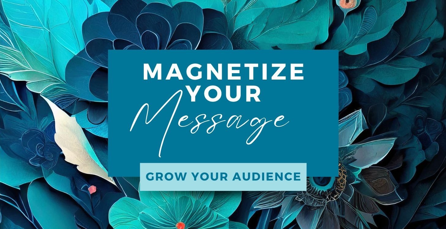 REACH: Magnetize Your Message