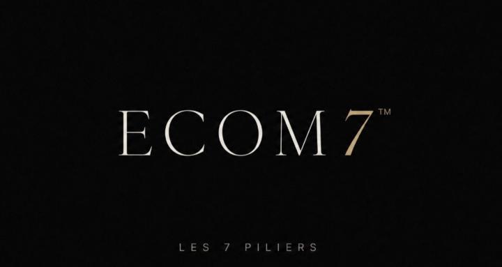 ECOM⁷ – Les 7 Piliers