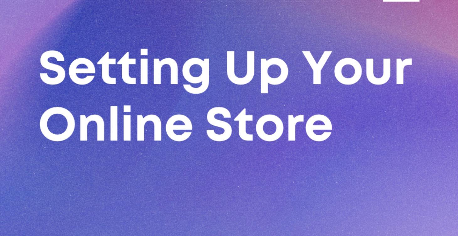 Setting up your online store