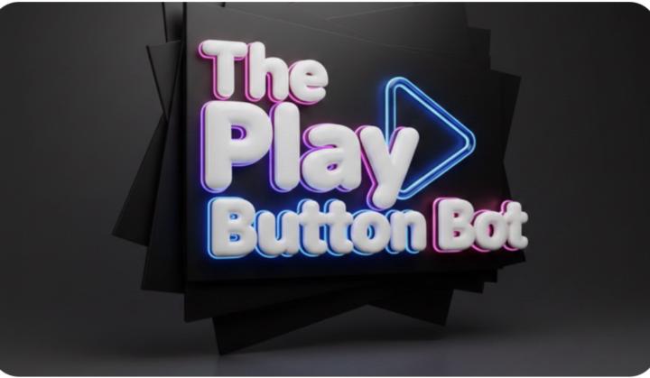 THE PLAY BUTTON BOT