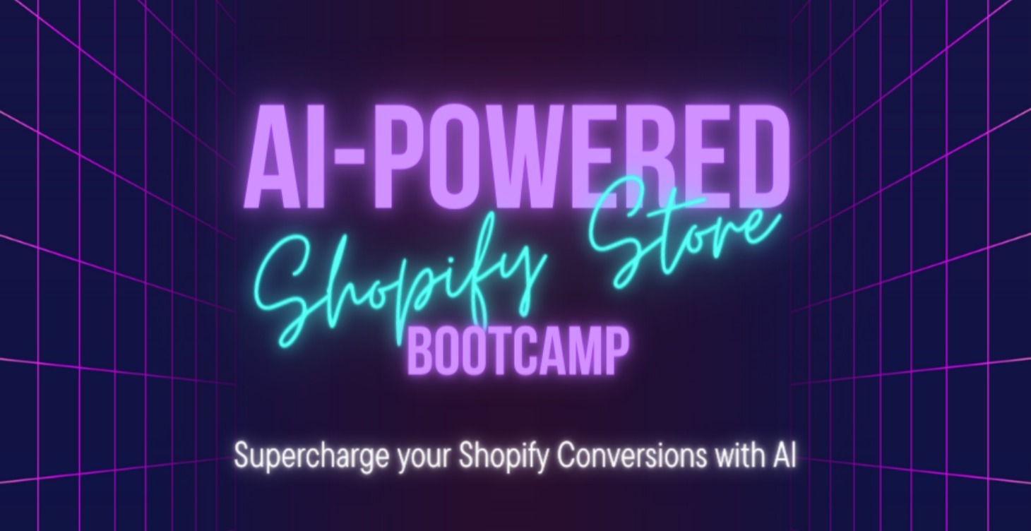 AI-Powered Shopify Store Bootcamp