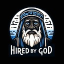 Hired By God