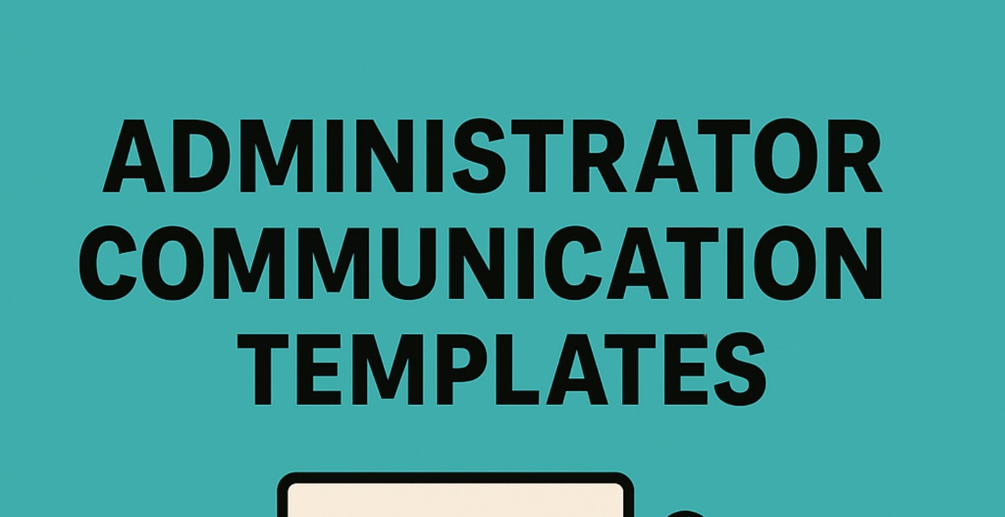 🏫 Administrator Communication Templates