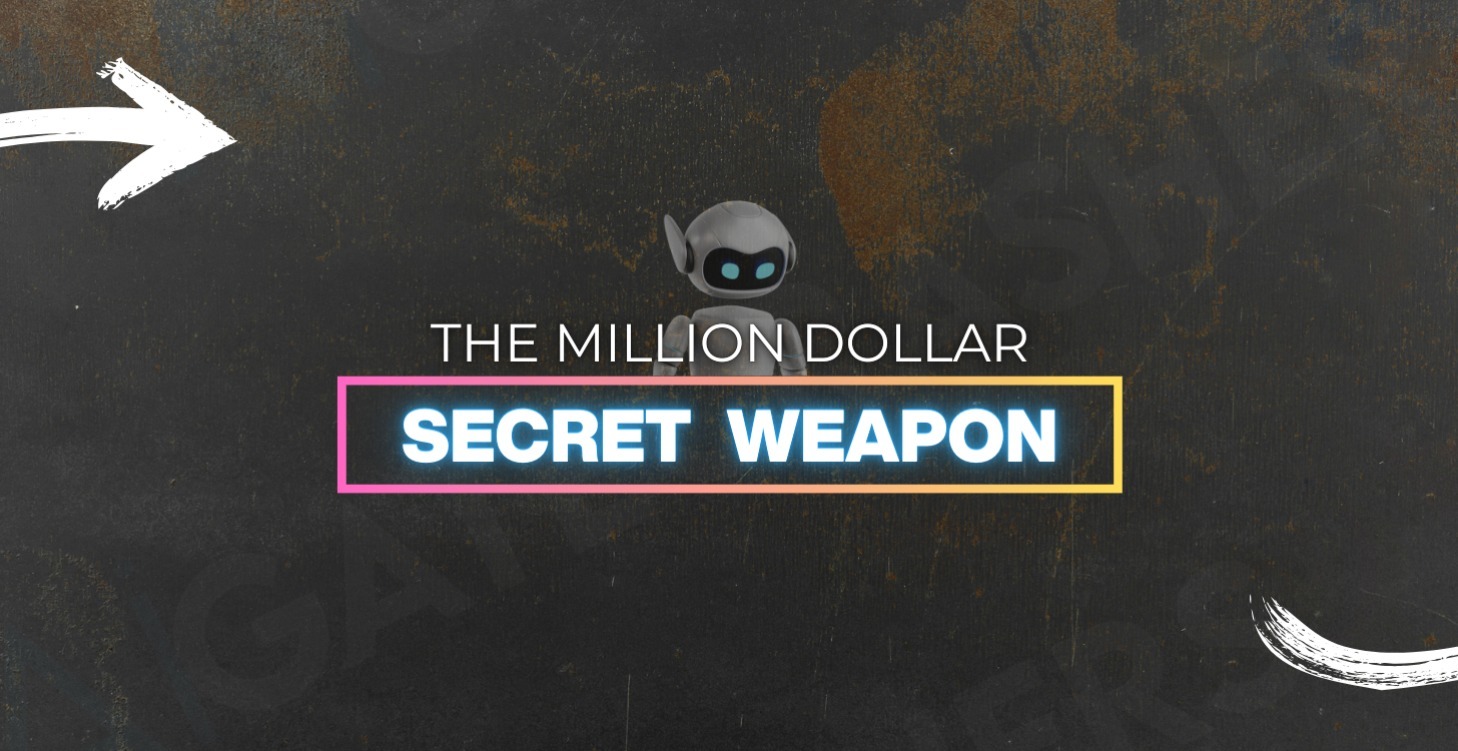 Million Dollar Secret Weapon