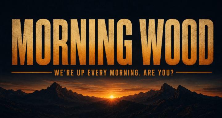 Morning Wood