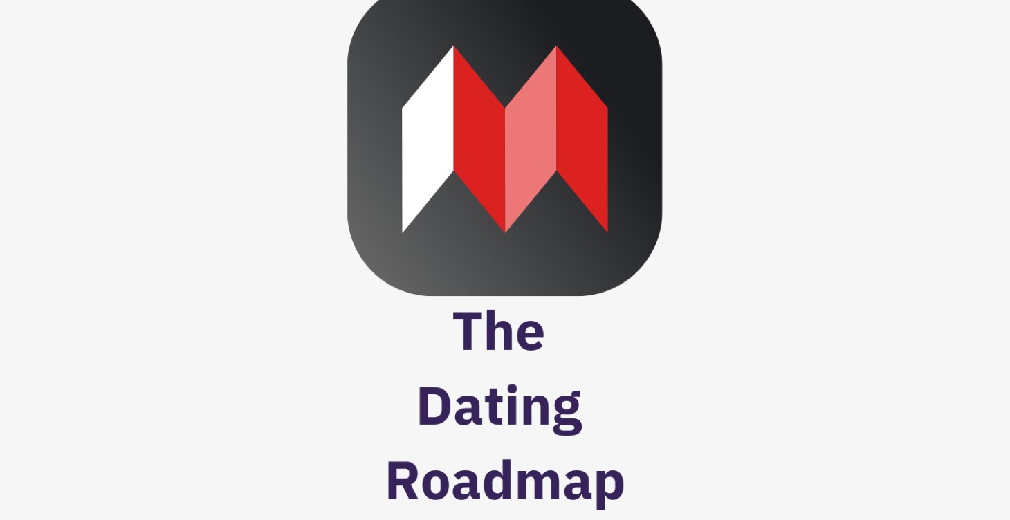 THE Dating Roadmap