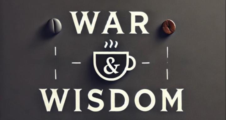 War & Wisdom
