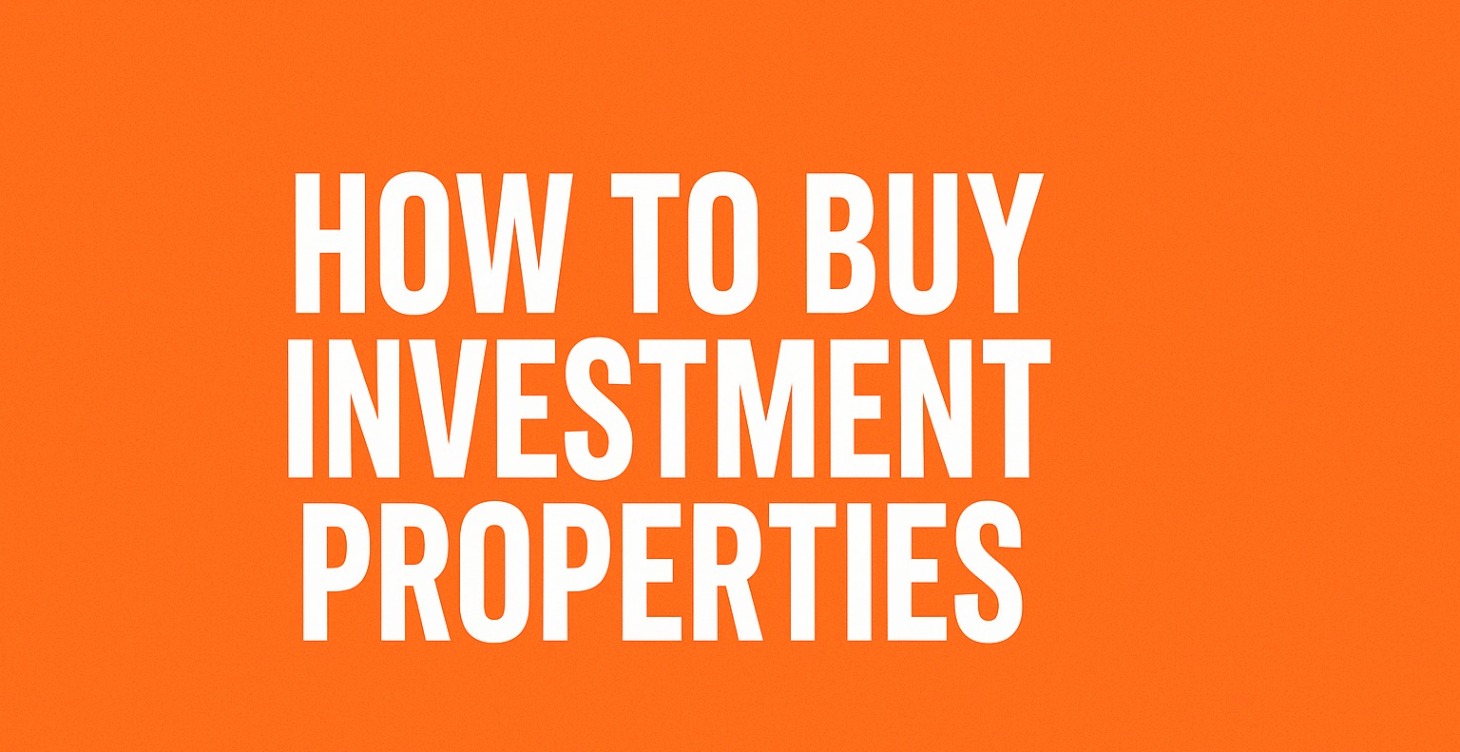 How to Buy Investment Properties