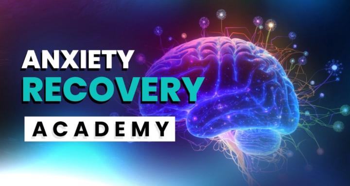 Anxiety Recovery Academy
