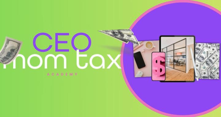 CEO Mom Tax Academy