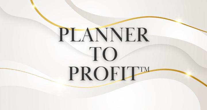 Planner to Profit