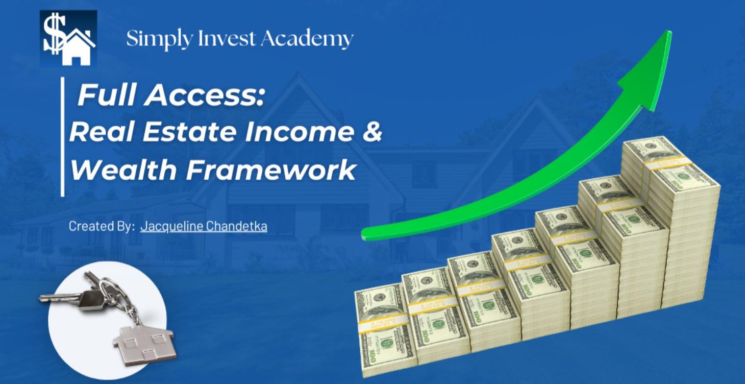Full Access: Real Estate Income & Wealth Framework