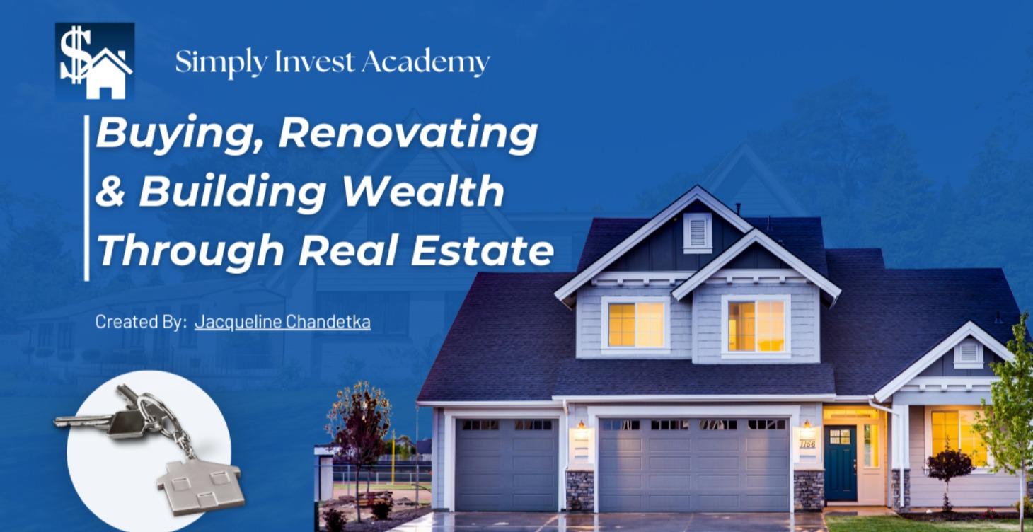 Buying, Renovating & Building Wealth